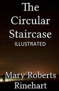 Paperback The Circular Staircase Illustrated Book