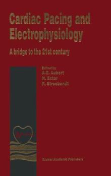 Paperback Cardiac Pacing and Electrophysiology: A Bridge to the 21st Century Book