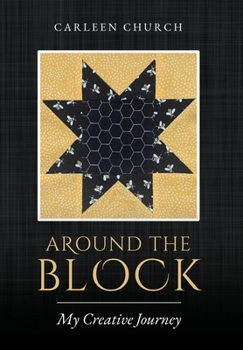 Hardcover Around the Block: My Creative Journey Book