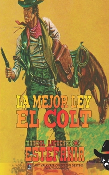 Paperback La mejor ley el Colt (Colección Oeste) [Spanish] Book