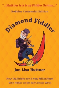 Paperback Diamond Fiddler: New Traditions for a New Millennium -- Why "Fiddler on the Roof" Always Wins Book