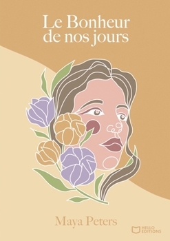 Paperback Le bonheur de nos jours [French] Book