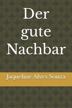 Der gute Nachbar (German Edition)