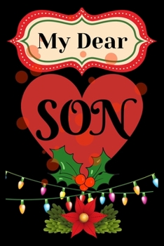 My dear son: best son  gift, best son , christmas gift for son,son journal notebook lin journal