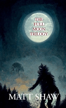 Paperback The Full Moon Trilogy Book