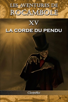 Les aventures de Rocambole XV: La Corde du pendu
