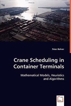 Paperback Crane Scheduling in Container Terminals Book