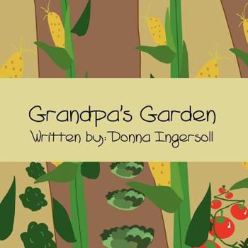 Paperback Grandpa's Garden Book