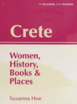 Paperback Crete: Women, History, Books and Places Book