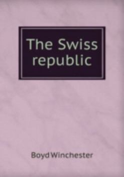 Paperback The Swiss Republic Book