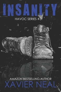 Insanity - Book #3 of the Havoc