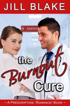 The Burnout Cure - Book  of the Prescription: Romance!