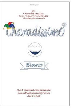 Paperback Charadissimo Blanc [French] Book