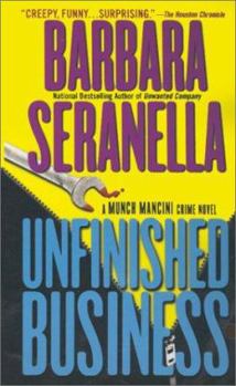 Unfinished Business - Book #4 of the Munch Mancini