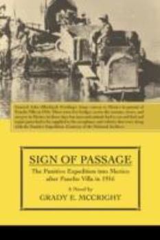 Paperback Sign of Passage: The Punitive Expedition Into Mexico After Pancho Villa in 1916 Book