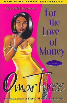 For the Love of Money - Book #2 of the Flyy Girl