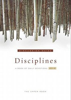 Paperback The Upper Room Disciplines 2012: A Book of Daily Devotions Book