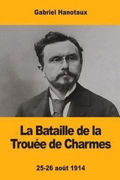 Paperback La Bataille de la Trouée de Charmes [French] Book