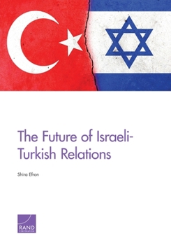 Paperback The Future of Israeli-Turkish Relations Book