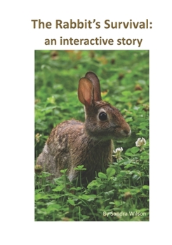 Paperback The Rabbit's Survival: an interactive story Book