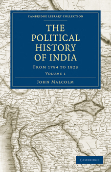 Paperback The Political History of India, from 1784 to 1823 Book