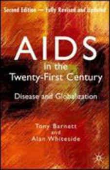 Paperback AIDS in the Twenty-First Century: Disease and Globalization Fully Revised and Updated Edition Book