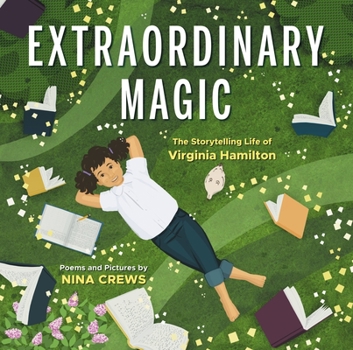 Hardcover Extraordinary Magic: The Storytelling Life of Virginia Hamilton Book