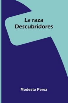 Paperback La Raza: Descubridores [French] Book