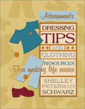 Paperback Dressing Tips and Clothing Resources for Making Life Easier Book
