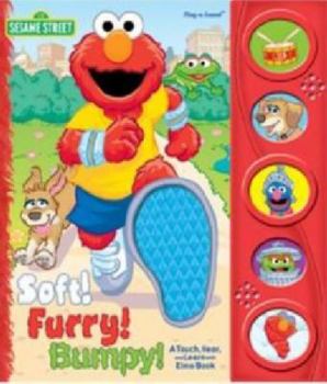Board book Sesame Street: Soft! Furry! Bumpy! A Touch, Hear, and Learn with Elmo Book