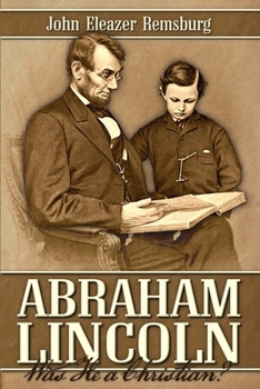 Paperback Abraham Lincoln: Was He a Christian? Book