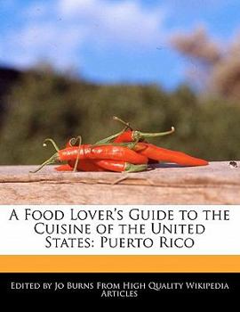 A Food Lover's Guide to the Cuisine of the United States : Puerto Rico