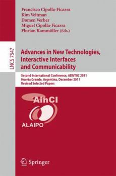 Paperback Advances in New Technologies, Interactive Interfaces and Communicability: Second International Conference, Adntiic 2011, Huerta Grande, Argentina, Dec Book