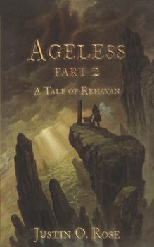 Paperback Ageless: Part II: A Tale of Rehavan Book