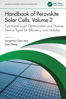 Paperback Handbook of Perovskite Solar Cells, Volume 2: Functional Layer Optimization and Diverse Device Types for Efficiency and Stability Book