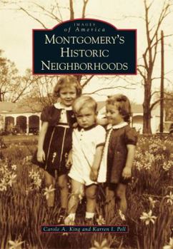 Paperback Montgomery's Historic Neighborhoods Book
