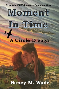 Paperback Moment in Time: A Circle-D Saga Book
