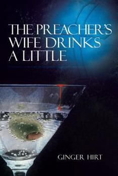 Paperback The Preacher's Wife Drinks a Little Book