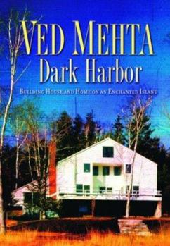 Hardcover Dark Harbor: Building House and Home on an Enchanted Island Book