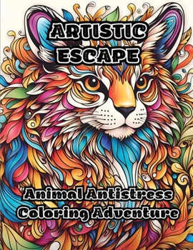 Paperback Artistic Escape: Animal Antistress Coloring Adventure Book