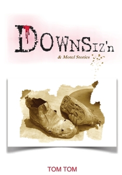 Paperback DOWNSIZ'n: & Motel Stories Book