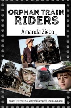 Paperback Orphan Train Riders: Three Historical Fiction Stories Book