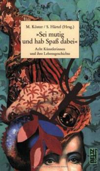 Paperback Sei mutig und hab Spaß dabei [German] Book