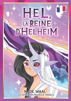 Hel, la Reine d'Helheim (Mythologie nordique pour enfants - French) (French Edition)