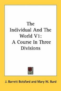 Paperback The Individual and the World V1: A Course in Three Divisions Book