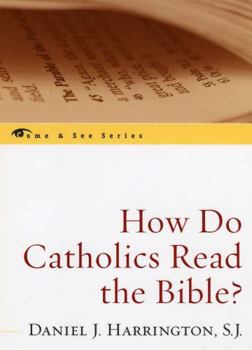 Paperback How Do Catholics Read the Bible? Book