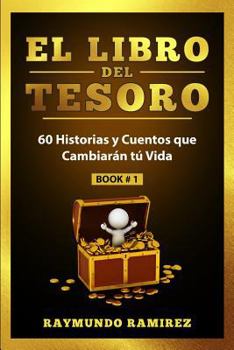 Paperback El Libro del Tesoro: Sesenta Historias y Cuentos que Cambiaran Tu Vida [Spanish] Book