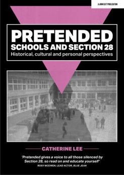 Paperback Pretended: Schools and Section 28 Book