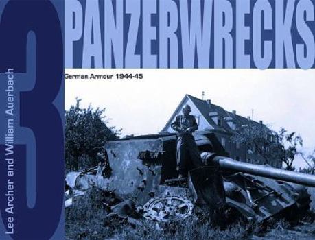 Paperback Panzerwrecks 3: German Armour 1944-45 Book