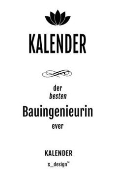 Kalender für Bauingenieure / Bauingenieur / Bauingenieurin: Wochen-Planer 2020 / Tagebuch / Journal für das ganze Jahr: Platz für Notizen, Planung / ... Erinnerungen und Sprüche (German Edition)
